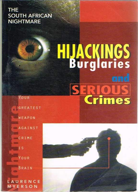 Hijackings, Burglaries and Serious Crimes Laurence Myerson