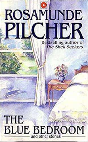 The Blue Bedroom and Other Stories - Rosamunde Pilcher