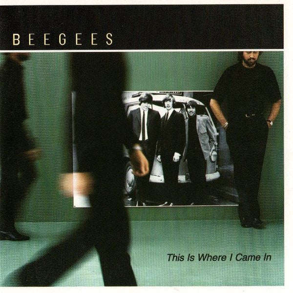 Bee Gees - This Is Where I Came In