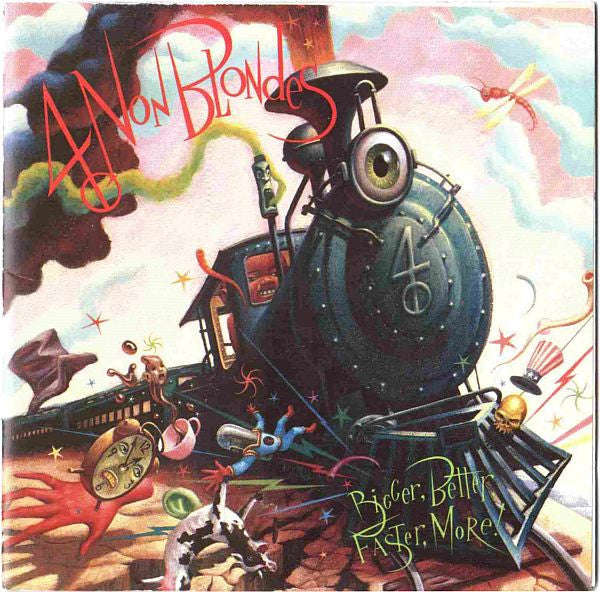 4 Non Blondes - Bigger, Better, Faster, More!