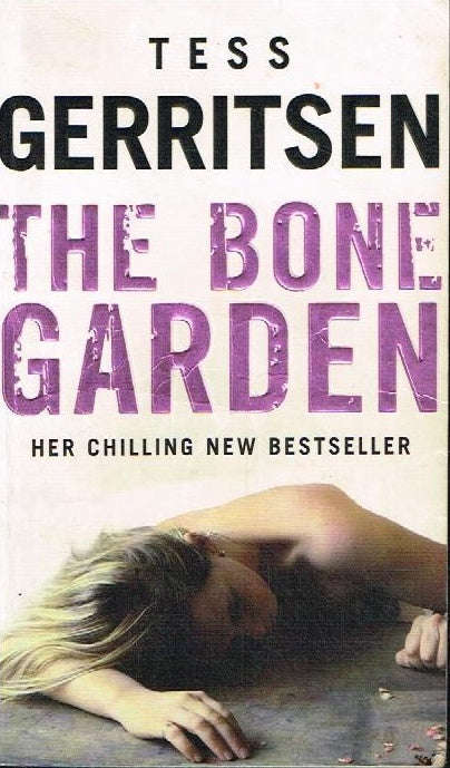The bone garden Tess Gerritsen