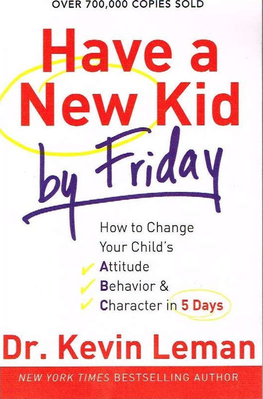 Have a new kid by friday Dr Kevin Leman