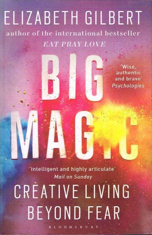 Big magic Elizabeth Gilbert