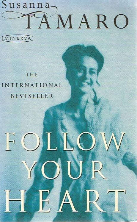 Follow your heart Susanna Tamaro