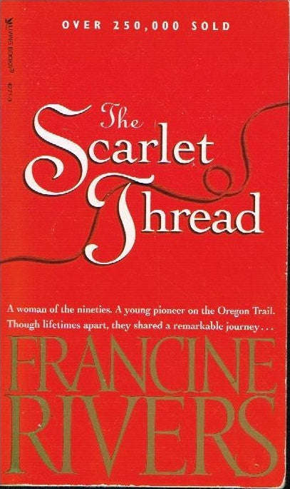 The scarlet thread Francine Rivers