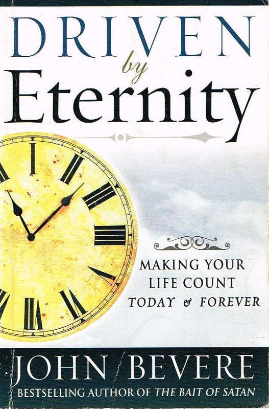 Driven by eternity John Bevere