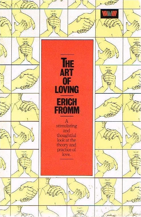 The art of loving Erich Fromm