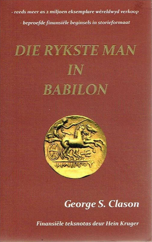 Die rykste man in Babilon - George S Clason