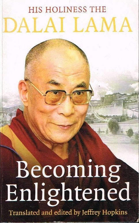 Becoming enlightened His Holiness The Dalai Lama