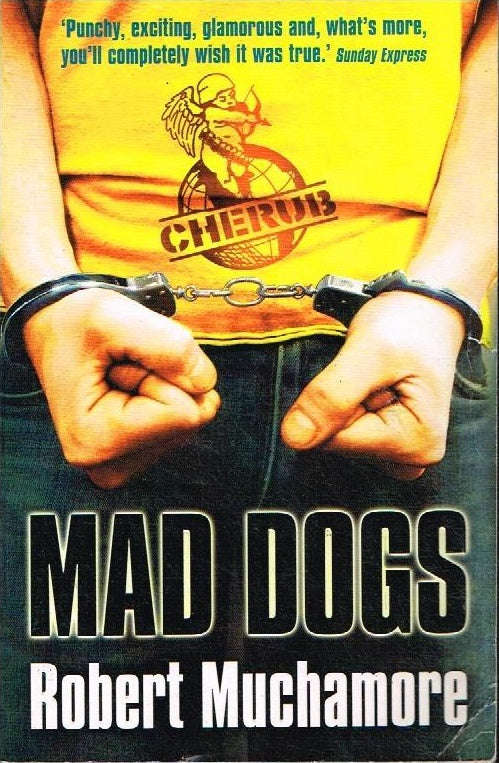 Mad dogs Robert Muchamore