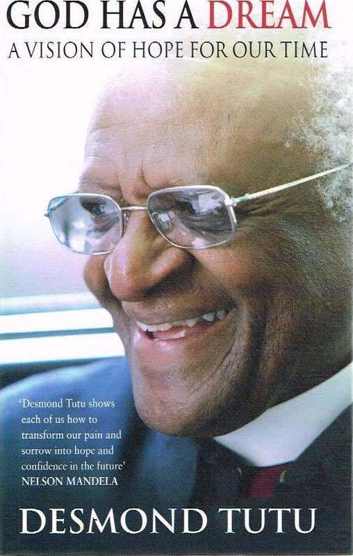 God has a dream Desmond Tutu