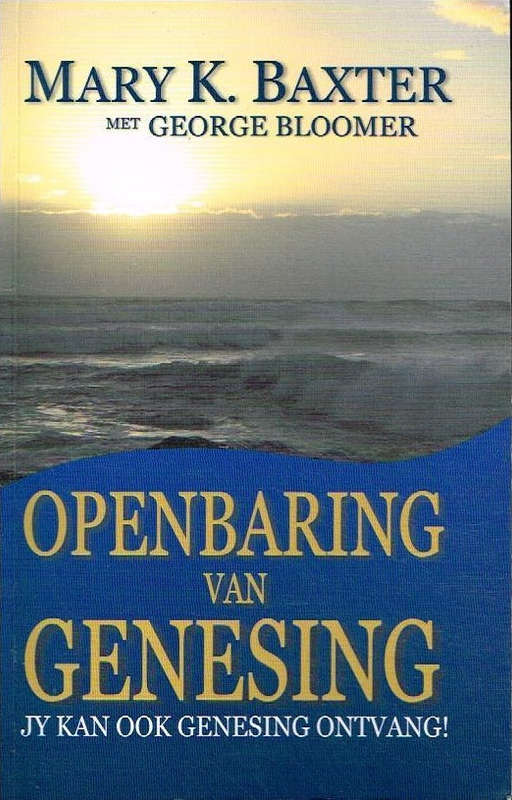 Openbaring van genesing Mary K Baxter