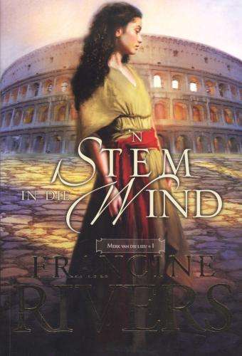 n Stem In Die Wind Francine Rivers