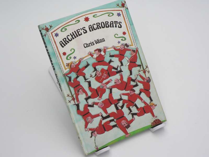 Archie's acrobats by Chris Winn (Daan Retief publishers)