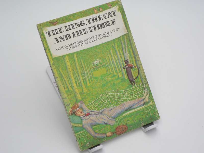 The king, the cat and the fiddle by Yehudi Menuhin and Christopher Hope (Daan Retief publishers)