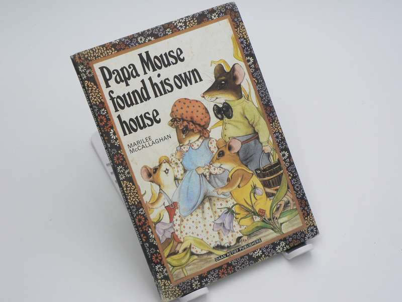 Pappa mouse found his own house by Marilee McCallaghan (Daan Retief publishers)