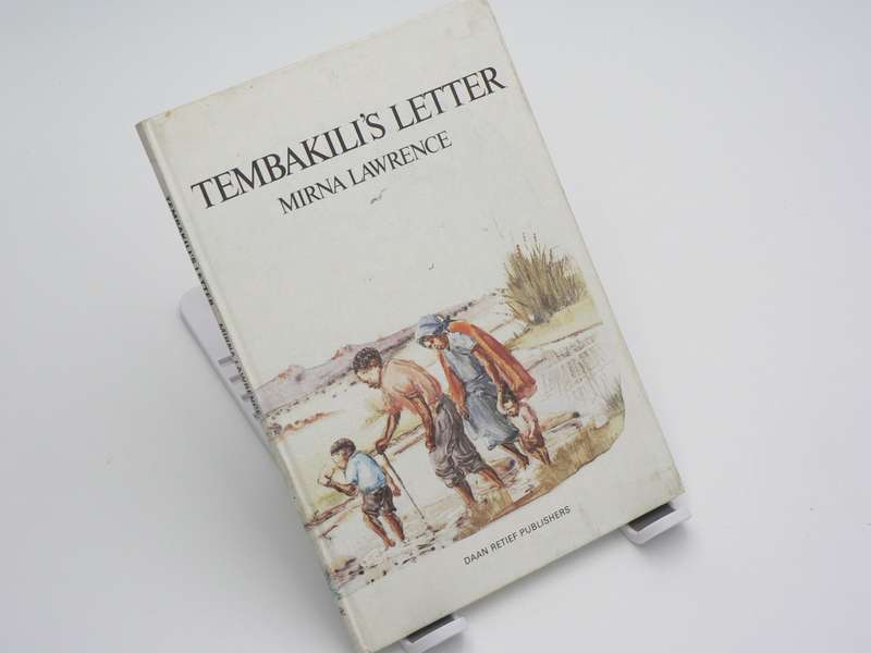 Tembakili's letter by Mirna Lawrence (Daan Retief publishers)