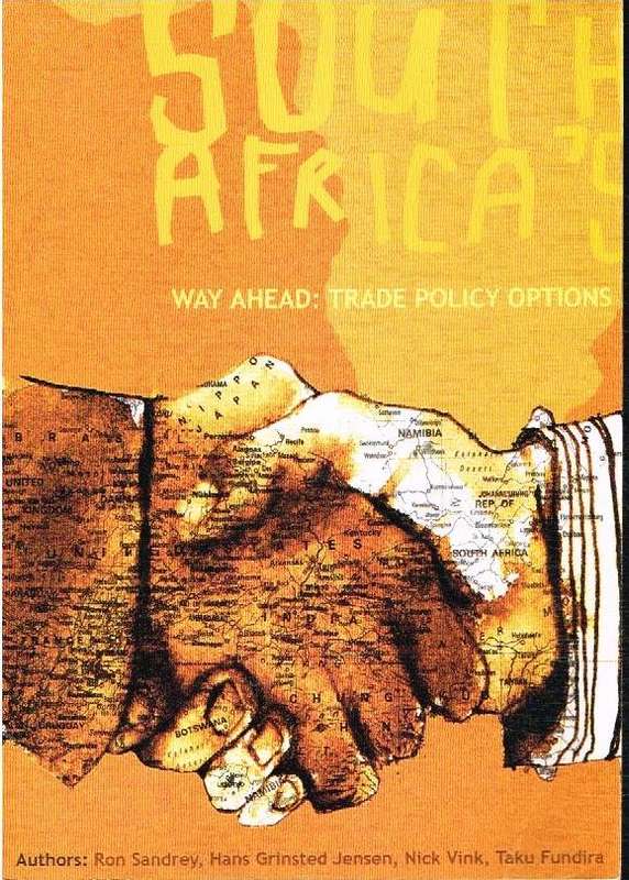 South Africa's way ahead: trade policy options Ray Sandrey