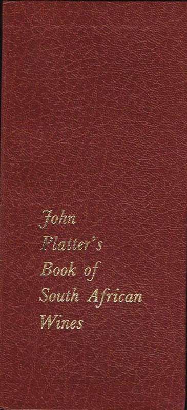 John Platter's Book of South African Wines (1980, First Platter Guide)