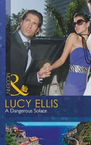 A Dangerous Solace Lucy Ellis