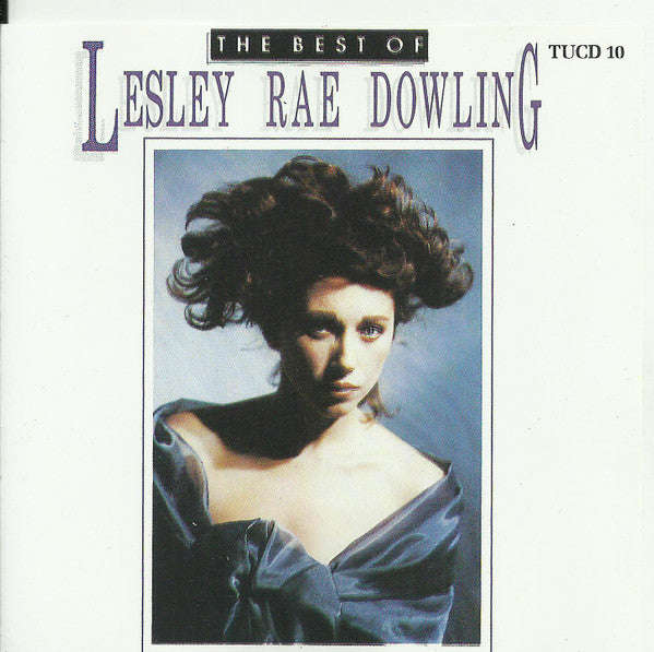 Lesley Rae Dowling - The Best Of Lesley Rae Dowling