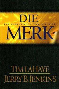 Die merk die heerskappy van die dier - Tim F. LaHaye