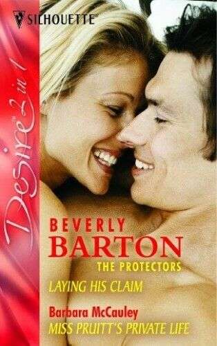Laying His Claim and Miss Pruitt's Private Life (Silhouette Desire) Barton, Beverly