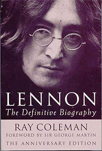 Lennon: The Definitive Biography - Ray Coleman