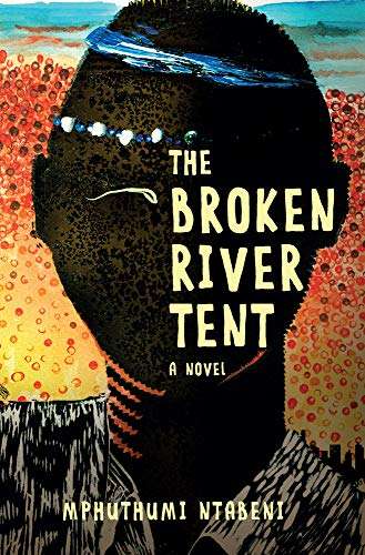 The Broken River Tent - Mphuthumi Ntabeni