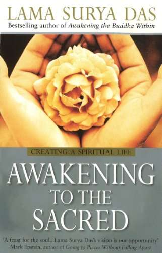 Awakening to the Sacred - Lama Surya Das
