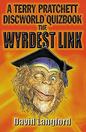 The Wyrdest Link: The Second Discworld Quizbook Terry Pratchett & David Langford