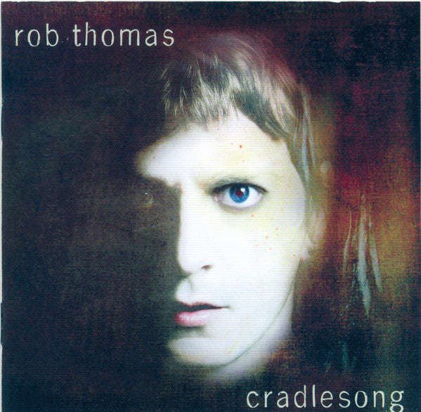 Rob Thomas - Cradlesong