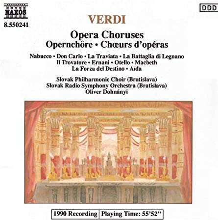 Verdi, Slovak Philharmonic Choir, Slovak Radio Symphony Orchestra, Oliver Dohnanyi - Opera Choruses