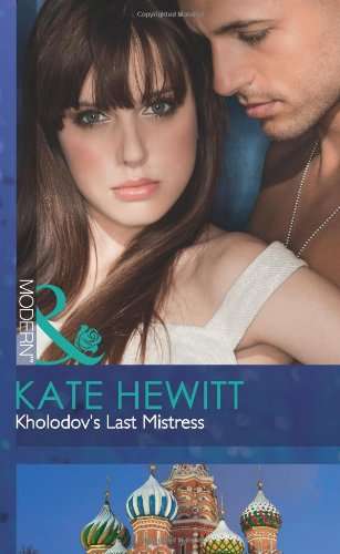 Kholodov's Last Mistress Kate Hewitt
