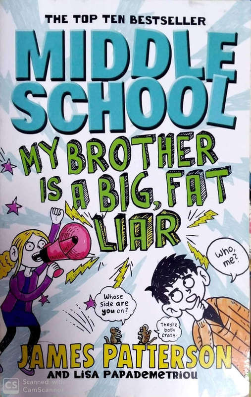 Middle School: My Brother Is A Big Fat Liar - James Patterson