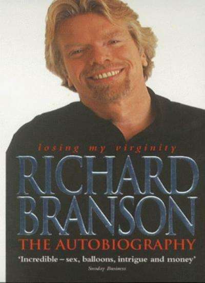 Losing My Virginity The Autobiography - Richard Branson