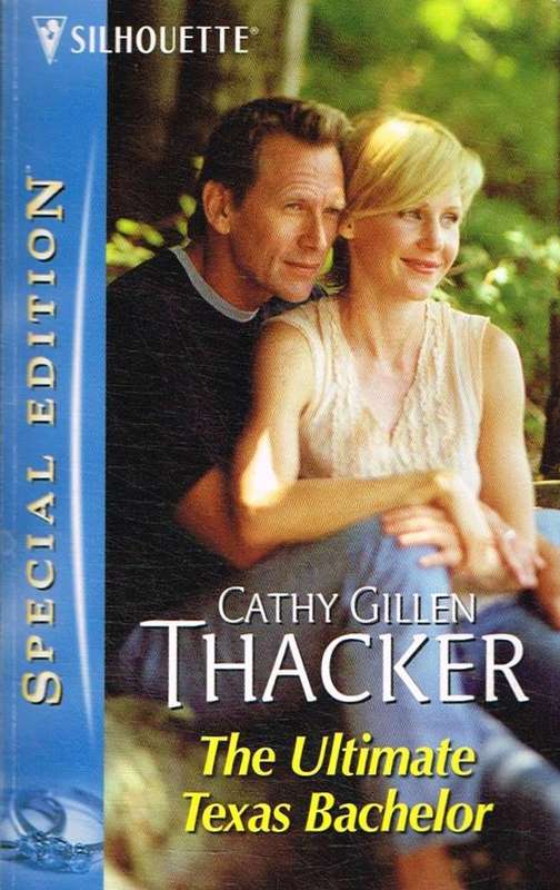 The Ultimate Texas Bachelor Cathy Gillen Thacker