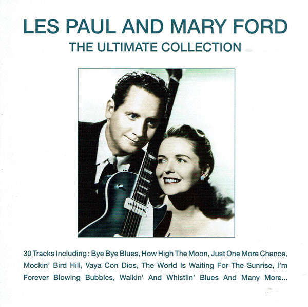 Les Paul And Mary Ford - The Ultimate Collection