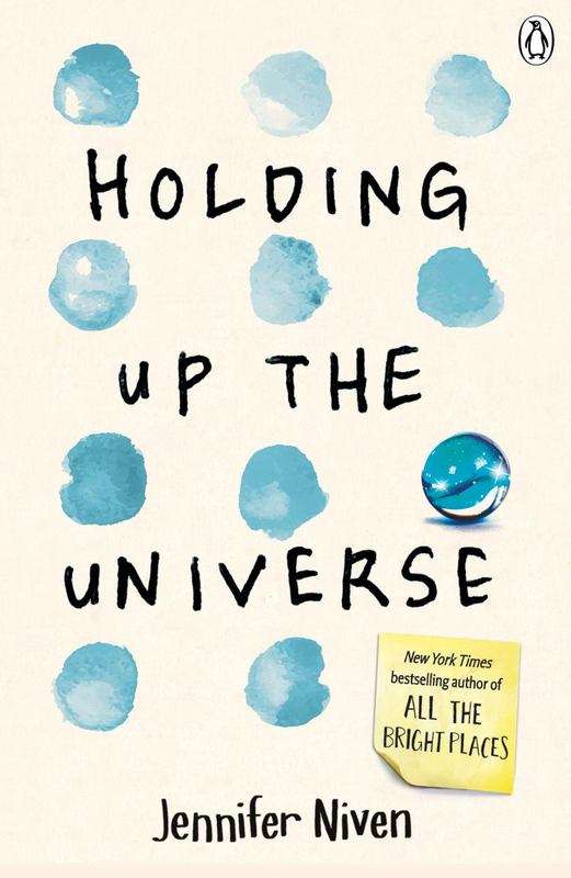 Holding Up The Universe - Jennifer Niven