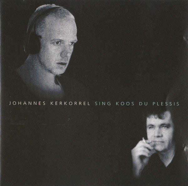 Johannes Kerkorrel - Johannes Kerkorrel Sing Koos Du Plessis