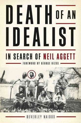 Death of an Idealist: In Search of Neil Aggett - Beverley Naidoo