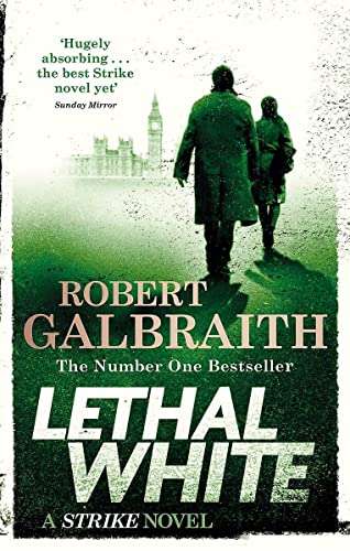 Lethal White - Robert Galbraith