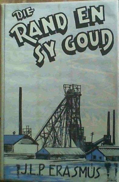 Die Rand En Sy Goud - J L P Erasmus