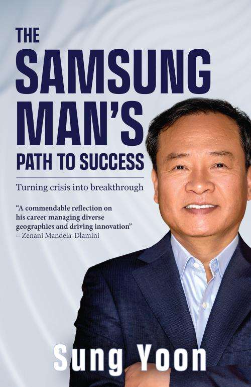 The Samsung Man's Path To Success - Sung Yoon