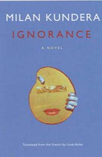 Ignorance Milan Kundera