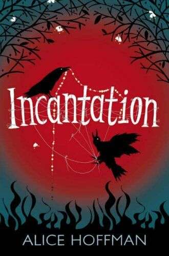 Incantation Alice Hoffman