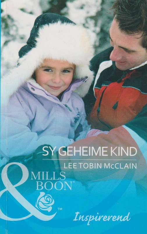 Sy geheime kind - Lee Tobin McClain