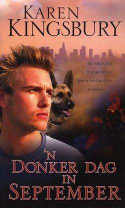 'n Donker dag in September - Karen Kingsbury