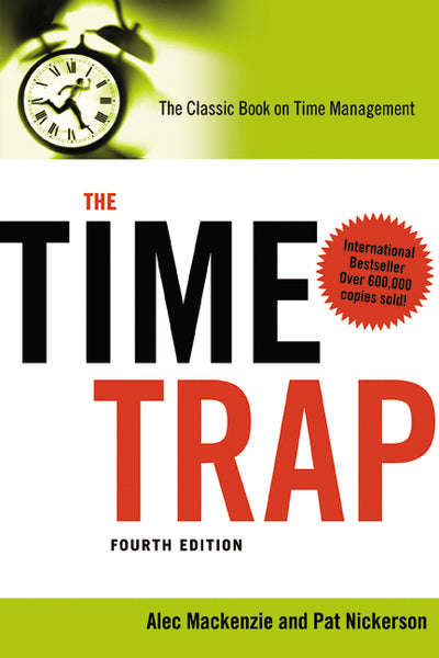The Time Trap - R. Alec Mackenzie & Pat Nickerson