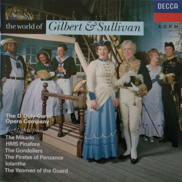 Gilbert & Sullivan / The D'Oyly Carte Opera Company - The World Of Gilbert & Sullivan